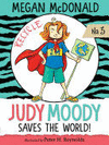 JUDY MOODY SAVES THE WORLD!