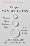 DEEPER MINDFULNESS: THE NEW W