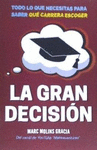 LA GRAN DECISION