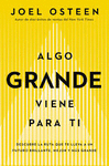 ALGO GRANDE VIENE PARA TI: DE