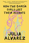 HOW THE GARCIA GIRLS LOST THEIR ACCENT