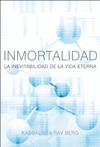 INMORTALIDAD - LA INEVITABILIDAD DE LA VIDA ETERNA