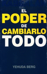 EL PODER DE CAMBIARLO TODO