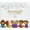 ASTROLOGIK. GUIA DE ASTROLOGIA KABBALISTICA PARA NI�OS