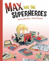 MAX AND THE SUPERHEROES