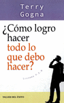 �COMO LOGRO HACER TODO LO QUE DEBO HACER?