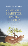CAMBIA TUS HABITOS CAMBIA TU VIDA (BOLSILLO)