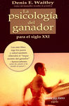 PSICOLOGIA DEL GANADOR PARA EL SIGLO XXI LA