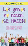GENIOS NO NACEN �SE HACEN! LOS