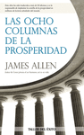 LAS OCHO COLUMNAS DE LA PROSPERIDAD