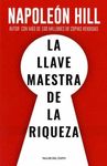 LLAVE MAESTRA DE LA RIQUEZA LA (NUEVA EDICION)