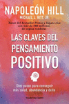 CLAVES DEL PENSAMIENTO POSITIVO, LAS. DIEZ PASOS PARA CONSEGUIR MAS SALUD, ABUNDANCIA Y EXITO (NUEVA