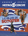 NITRO CIRCUS: LO MEJOR DE SCOOTER