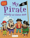 MY PIRATE ACTIVITY AND STICKER BOOK