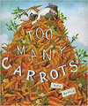 TOO MANY CARROTS