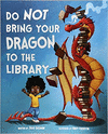 DO NOT BRING YOUR DRAGON TO THE LIBRARY