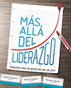 MAS ALLA DEL LIDERAZGO