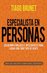 ESPECIALISTA EN PERSONAS. SOLUCIONES BIBLICAS E INTELIGENTES PARA LIDIAR CON TODO TIPO DE GENTE