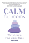 CALM FOR MOMS:WORRY LES