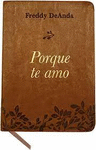 PORQUE TE AMO