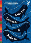 CUENTOS SAGRADOS DE AMERICA: