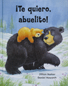 �TE QUIERO, ABUELITO!
