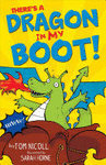 THERE'S A DRAGON IN MY BOOT