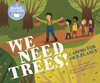 WE NEED TREES