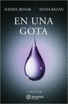 EN UNA GOTA