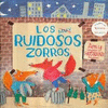 LOS MUY RUIDOSOS ZORROS