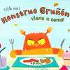 �OH NO! MONSTRUO GRU�ON VIENE A CENAR