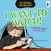 I WANT TO WATCH! LEARNING ABOUT SCREEN TIME