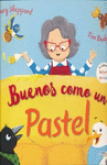 BUENOS COMO UN PASTEL