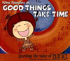 TULLYS ENGL: GOOD THINGS TAKE TIME