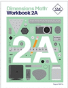 DIMENSIONS MATH WORKBOOK 2A