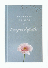 PROMESAS DE DIOS PARA TIEMPOS DIFICILES