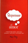 REPENSAR EL AMOR - 3 PASOS PARA SER EL INDICADO, ATRAER AL INDICADO Y VOLVERSE UNO