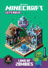 MINECRAFT: LET'S BUILD! LAND OF ZOMBIES