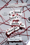 A GOOD GIRL'S GUIDE TO MURDER