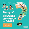 EXPLIQUE MOI... POURQUOI ON A UNE BOSSE