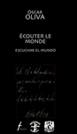ECOUTER LE MONDE ESCUCHAR EL MUNDO