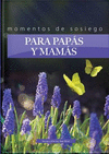 MOMENTOS DE SOSIEGO PARA PAPAS Y MAMAS
