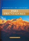 MOMENTOS DE SOSIEGO PARA TRIUNFADORES