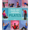 GUIA DEL METODO PILATES