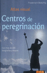 CENTROS DE PEREGRINACION ATLAS VISUAL