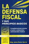 LA DEFENSA FISCAL Y SUS PRINCIPIOS BASICOS