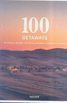100 GETAWAYS. DE TODO EL MUNDO. IN TUTTO IL MONDO. A VOLTA DO MUNDO