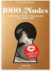 1000 NUDES (BIBLIOTHECA UNIVERSALIS). A HISTORY OF EROTIC PHOTOGRAPHY FROM 1839-1939