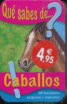 �QUE SABES DE CABALLOS?