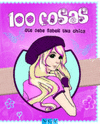 100 COSAS QUE DEBE SABER UNA CHICA�